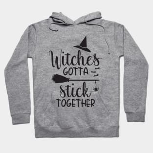 Witches Gotta Stick Together Hoodie